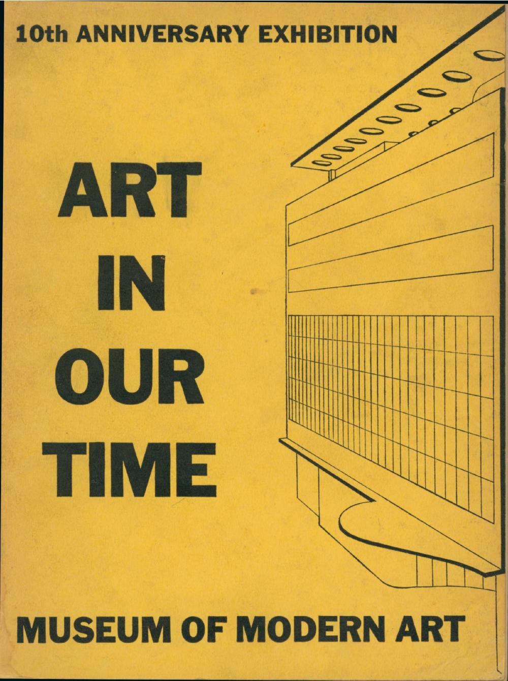 Art in Our Time: An Exhibition to Celebrate the Tenth Anniversary of the Museum of Modern Art and the Opening of Its New Building, Held at the Time of the New York World's Fair. Exhibition catalogue. New York: Museum of Modern Art, 1939: 1-384.